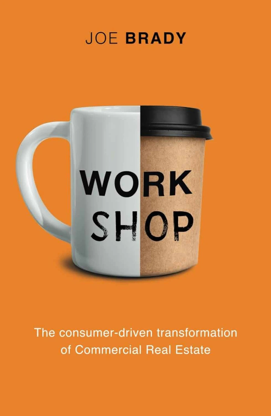 WORK SHOP BY JOE BRADY